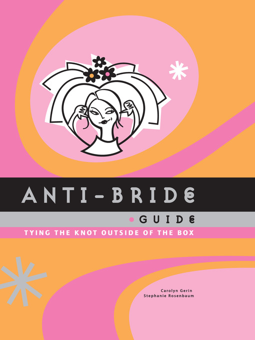 Title details for Anti-Bride Guide by Carolyn Gerin - Available